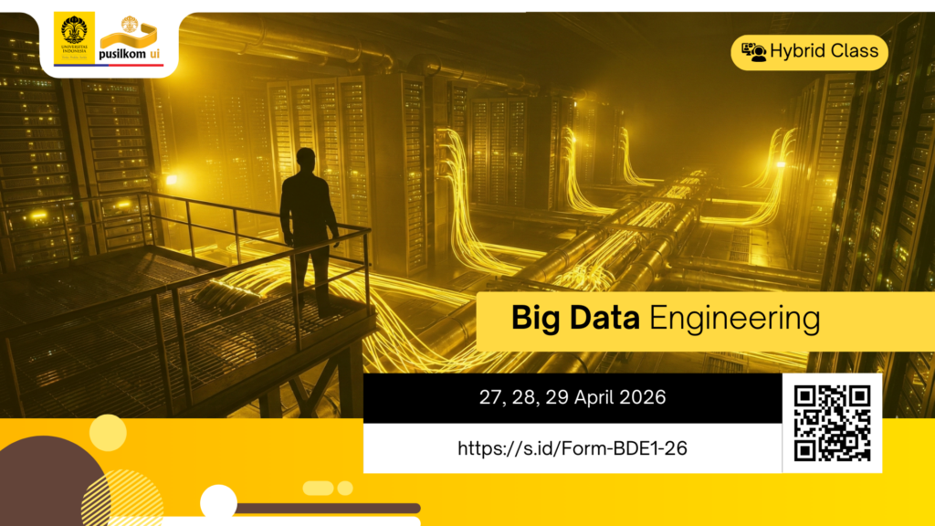 Short Course : Big Data Engineering - April 2026 - Pusilkom UI