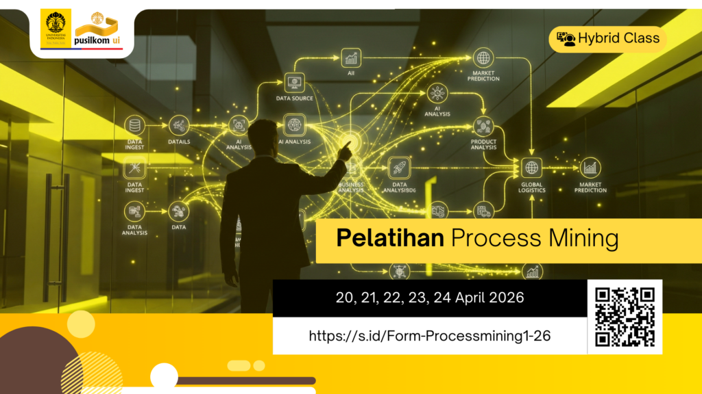 SHORT COURSE : PROCESS MINING - APRIL 2026 - Pusilkom UI